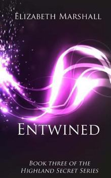 Paperback Entwined: Book Three of the "Highland Secret Series" Book