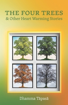 Paperback The Four Trees: & Other Heart Warming Stories Book