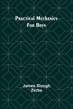 Paperback Practical Mechanics for Boys Book