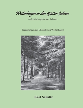 Paperback Weitenhagen in den 1940er Jahren: Aufzeichnungen eines Lehrers [German] Book