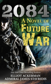 Hardcover 2084: A Novel of Future War [Large Print] Book