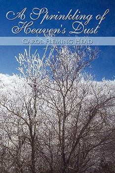 Paperback A Sprinkling of Heaven's Dust Book