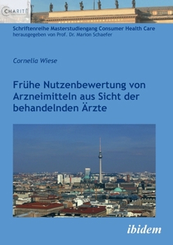 Paperback Frühe Nutzenbewertung von Arzneimitteln aus Sicht der behandelnden Ärzte [German] Book