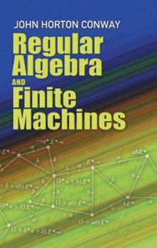 Paperback Regular Algebra and Finite Machines Book
