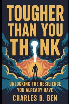 Paperback Tougher Than You Think: Unlocking the Resilience You Already Have Book