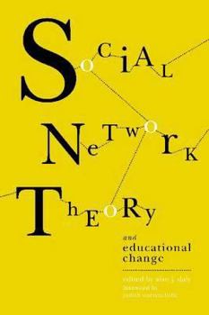 Paperback Social Network Theory and Educational Change Book
