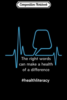 Paperback Composition Notebook: Health Literacy Long Sleeve Journal/Notebook Blank Lined Ruled 6x9 100 Pages Book