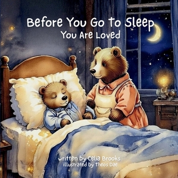 You Are Loved: A Calming Bedtime Story for Kids (Before You Go to Sleep)