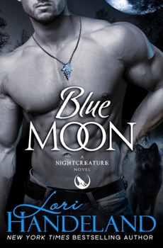 Blue Moon - Book #1 of the Nightcreature