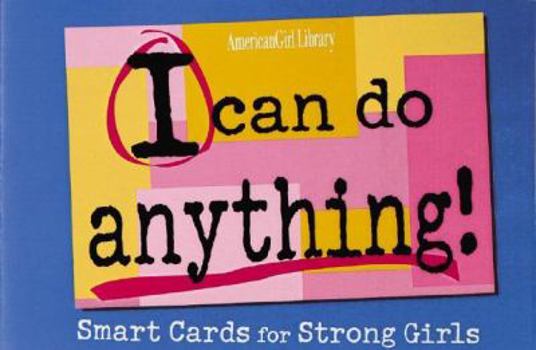 Paperback I Can Do Anything! Smart Cards for Strong Girls Book