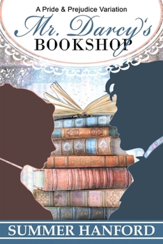 Mr. Darcy's Bookshop: A Pride and Prejudice Variation (Pride & Prejudice Variations)
