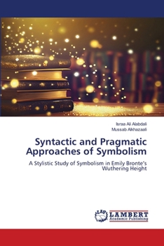 Paperback Syntactic and Pragmatic Approaches of Symbolism Book
