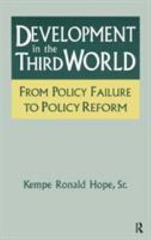 Hardcover Development in the Third World: From Policy Failure to Policy Reform: From Policy Failure to Policy Reform Book