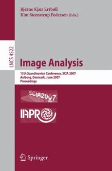 Paperback Image Analysis: 15th Scandinavian Conference, SCIA 2007 Aalborg, Denmark, June 10-24, 2007 Proceedings Book