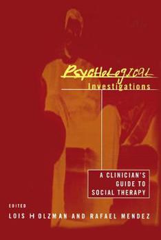 Paperback Psychological Investigations: A Clinician's Guide to Social Therapy Book