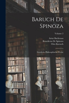 Paperback Baruch De Spinoza: Sämtliche Philosophische Werke; Volume 2 [German] Book