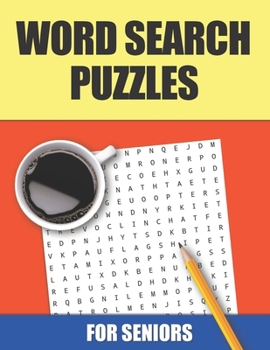 Paperback Word Search Puzzles For Seniors: Sets Of Adult Word Search Puzzles Brain Games, Challenging Word Search Large Print [Large Print] Book