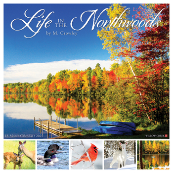 Calendar Life in the Northwoods 2025 12 X 12 Wall Calendar Book