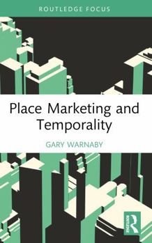 Paperback Place Marketing and Temporality Book