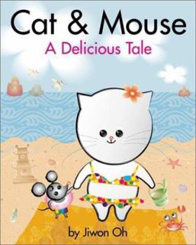 Hardcover Cat & Mouse: A Delicious Tale Book