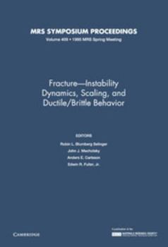 Fracture: Instability Dynamics, Scaling, and Ductile/Brittle Behavior : Symposium Held November 27-December 1, 1995, Boston, Massachusetts, U.S.A (Materials Research Society Symposium Proceedings)
