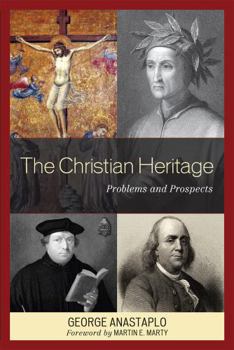 Paperback The Christian Heritage: Problems and Prospects Book