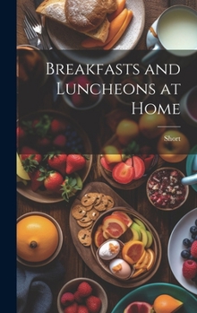 Hardcover Breakfasts and Luncheons at Home Book