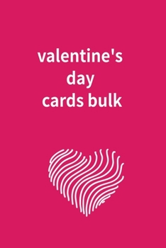 Paperback valentine's day cards bulk: Blank Lined Journals With Inspirational Unique Touch - valentines day cards bulk adults - kids valentines day cards bu Book