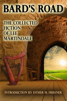 Paperback Bard's Road: The Collected Fiction of Lee Martindale Book