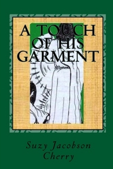 Paperback A Touch of His Garment Book