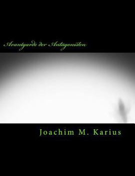 Paperback Avantgarde der Antagonisten: Poetisches Unkraut [German] Book