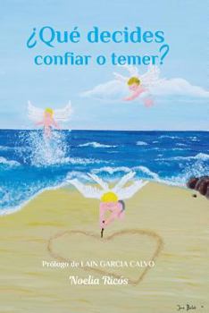 Paperback ¿QUÉ DECIDES confiar o temer? [Spanish] Book