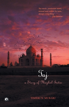 Paperback Taj: A Story of Mughal India Book