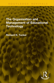 Hardcover The Organisation and Management of Educational Technology Book