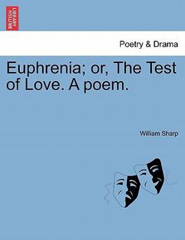 Paperback Euphrenia; Or, the Test of Love. a Poem. Book