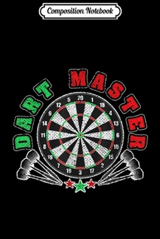 Paperback Composition Notebook: Mens DART MASTER - Funny Dartboard Darts Gifts Dad Mom Journal/Notebook Blank Lined Ruled 6x9 100 Pages Book