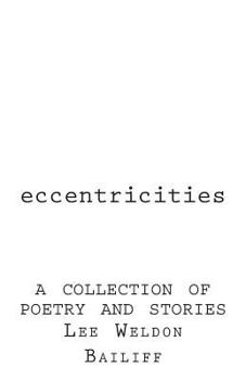 Paperback Eccentricities: A Collection of Poetry and Stories Book