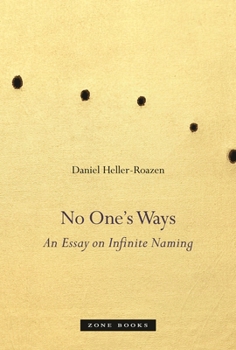 Hardcover No One's Ways: An Essay on Infinite Naming Book