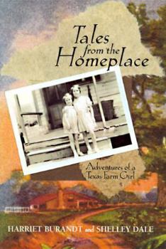 Hardcover Tales from the Homeplace: Adventures of a Texas Farm Girl Book