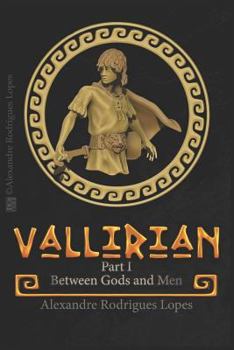 Paperback Vallirian: Between Gods and Men - English Version Book