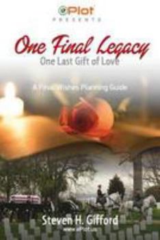 Paperback One Final Legacy: One Last Gift of Love Book