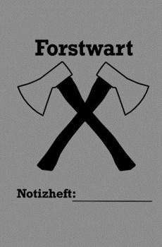 Paperback Forstwart, Notizheft: Forstwart, Notizheft [German] Book