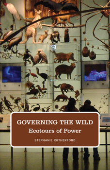 Paperback Governing the Wild: Ecotours of Power Book