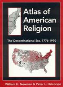Hardcover Atlas of American Religion: The Denominational Era, 1776-1990 Book