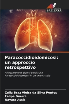 Paperback Paracoccidioidomicosi: un approccio retrospettivo [Italian] Book