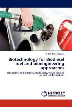 Paperback Biotechnology for Biodiesel Fuel and Bioengineering Approaches Book