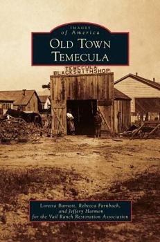 Old Town Temecula - Book  of the Images of America: California
