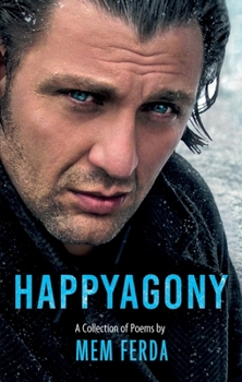 Paperback HAPPYAGONY - A Collection of Poems by Mem Ferda Book