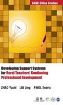 Hardcover Developing Support Systems for Rural Teachers' Continuing Professional Development Book