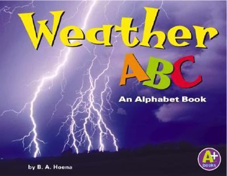 Hardcover Weather ABC: An Alphabet Book